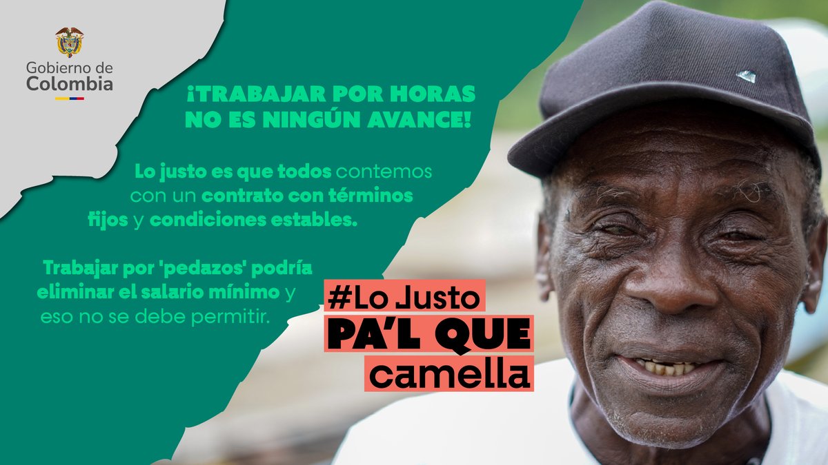 Que paguen lo justo y que las condiciones sean estables no es un favor, es un derecho. 

El Gobierno busca garantizar que todos los colombianos tengan un contrato con el que puedan reclamar sus derechos y conocer sus deberes.

#LoJustoPalQueCamella