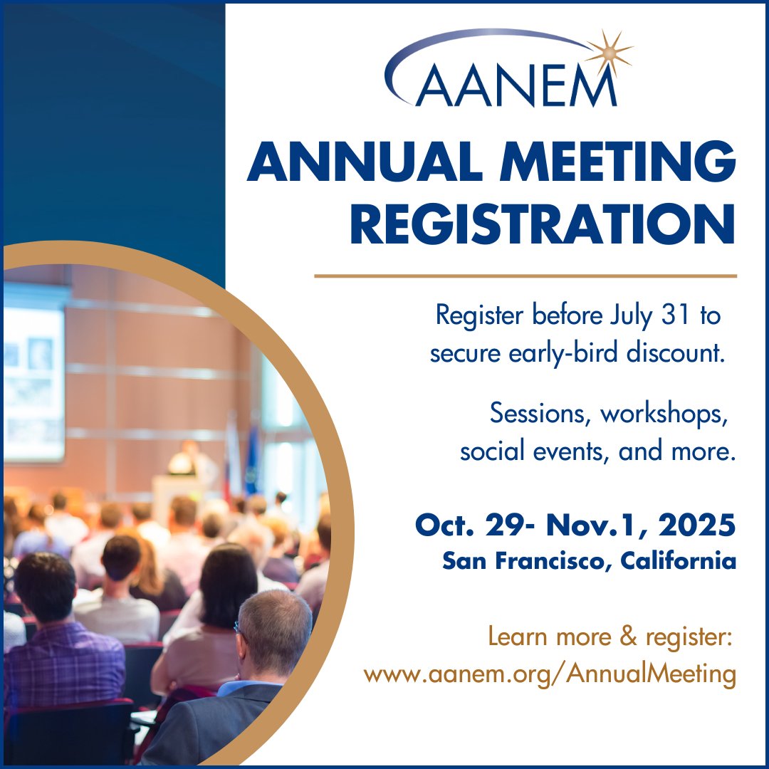 🎉Registration for the 2025 #AANEMAnnualMeeting is now open!🎉

Join us in San Francisco, California at the Hilton San Francisco Union Square.

Learn more and register now: ow.ly/g4Mi50Wa3Rw

#AANEMinSanFran #AANEM #NeuromuscularMedicine #EDXMedicine