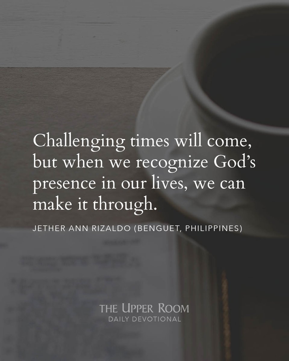 Read more from today's devotional, "Never Alone" by Jether Ann Rizaldo (Benguet, Philippines), at UpperRoom.org