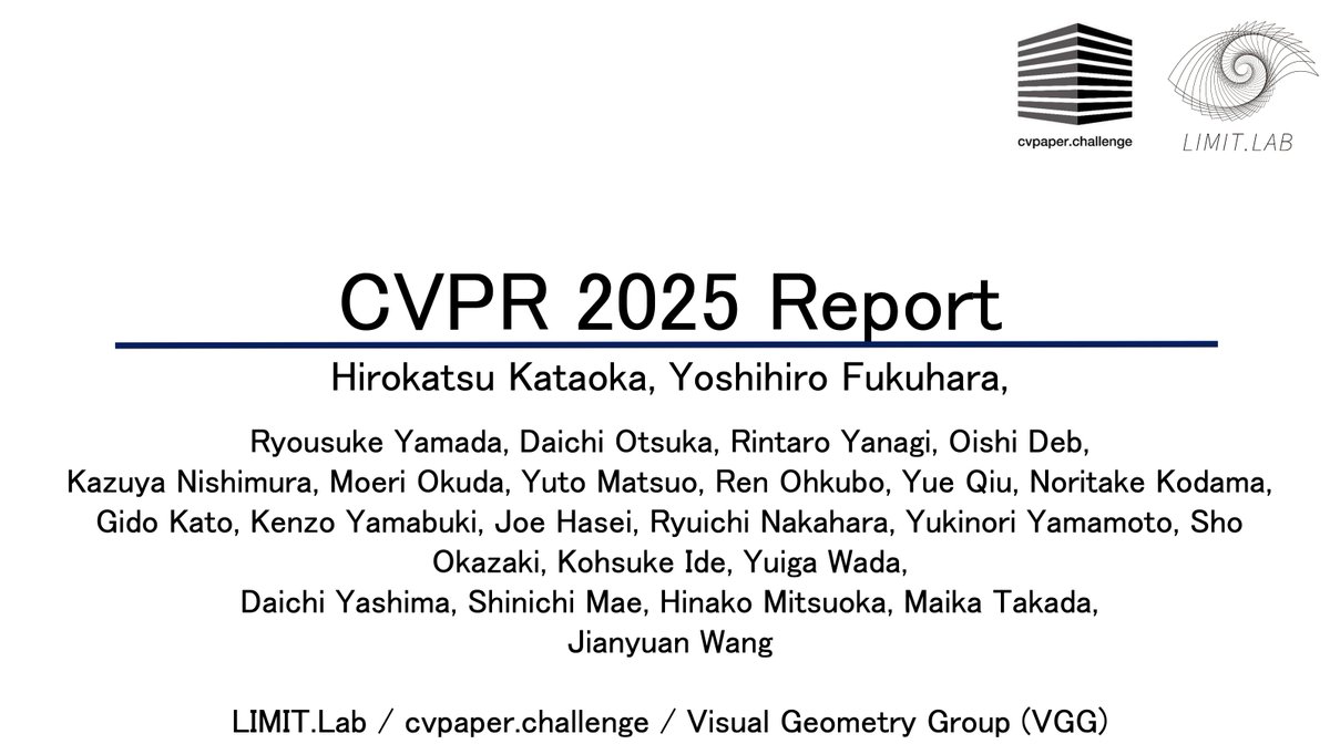 We’ve released the CVPR 2025 Report!
hirokatsukataoka.net/temp/presen/25…

Compiled during CVPR in collaboration with LIMIT.Lab, cvpaper.challenge, and Visual Geometry Group (VGG), this report offers meta insights into the trends and tendencies observed at this year’s conference.

#CVPR2025