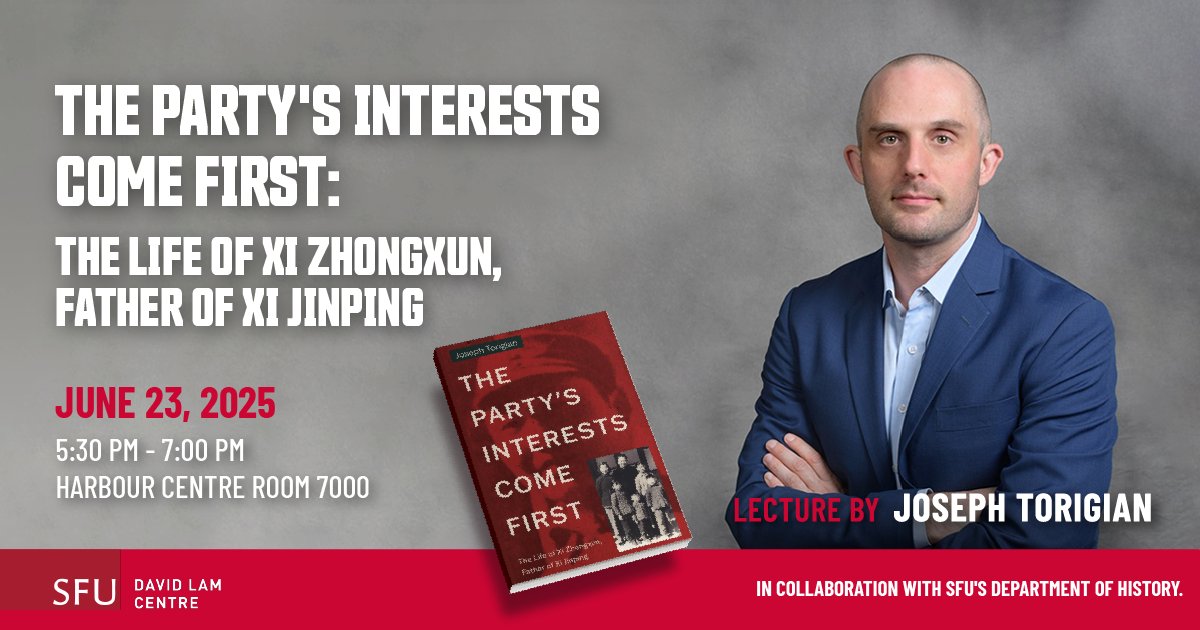 SFU David Lam Centre (@sfu_dlc) on Twitter photo 📍Don't miss this major talk with <a href="/JosephTorigian/">Joseph Torigian</a>, author of The Party's Interests Come First, the world's first English biography on Xi Zhongxun - father of China's leader, Xi Jinping. Happening June 23 at Harbour Centre 📆
Get your free tickets: buff.ly/G3g1sKM 📍Don't miss this major talk with <a href="/JosephTorigian/">Joseph Torigian</a>, author of The Party's Interests Come First, the world's first English biography on Xi Zhongxun - father of China's leader, Xi Jinping. Happening June 23 at Harbour Centre 📆
Get your free tickets: buff.ly/G3g1sKM