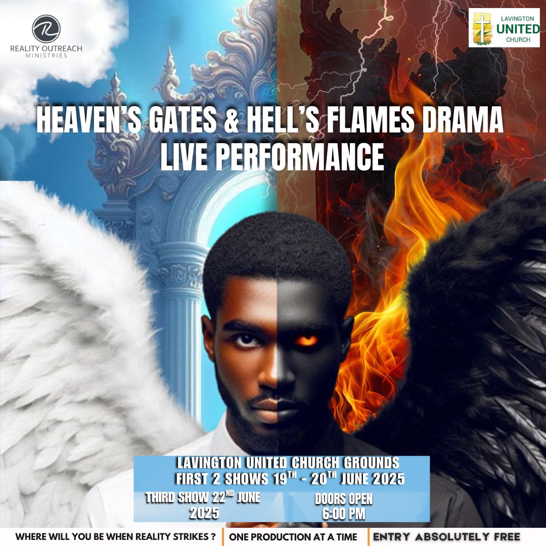 Excited about HGHF 😊.?Join us for a LIVE dramatic presentation of Heaven's Gates &amp; Hell's Flames at LAVINGTON United Church grounds from 19th,20th and 22nd June 2025.
DOORS OPEN: 6:00 PM 
#ReachingTheNations #CitiesAwaits 
#OneProductionAtaTime
#LiveDrama #JesusLovesYou