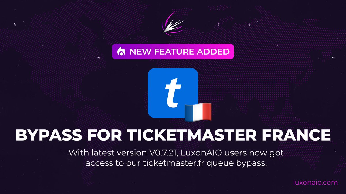 New Feature: Ticketmaster FR Bypass 🤯

With latest version V0.7.21, LuxonAIO users now enjoy an integrated queue bypass for Ticketmaster France! 🇫🇷 

Want to try out out? 💜+♻️
