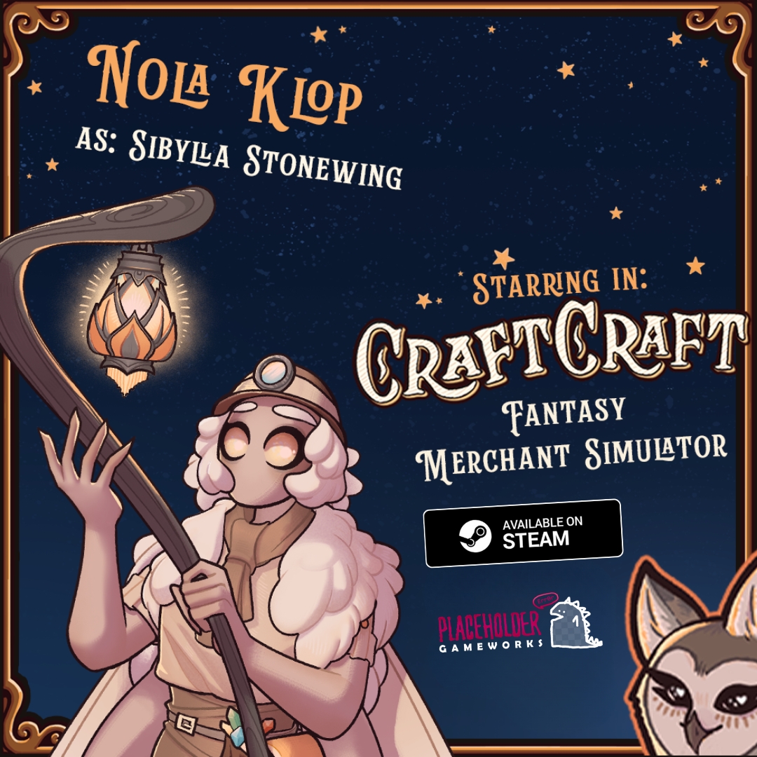 Nola Klop (@nolaklop) on Twitter photo CraftCraft is out on Steam! I had the pleasure of voicing Sibylla Stonewing in this beautiful story-based RPG merchant sim 🪨🪽 Thank you so much <a href="/PlaceholderGW/">Placeholder Gameworks</a>! ✨🤍🤎 CraftCraft is out on Steam! I had the pleasure of voicing Sibylla Stonewing in this beautiful story-based RPG merchant sim 🪨🪽 Thank you so much <a href="/PlaceholderGW/">Placeholder Gameworks</a>! ✨🤍🤎