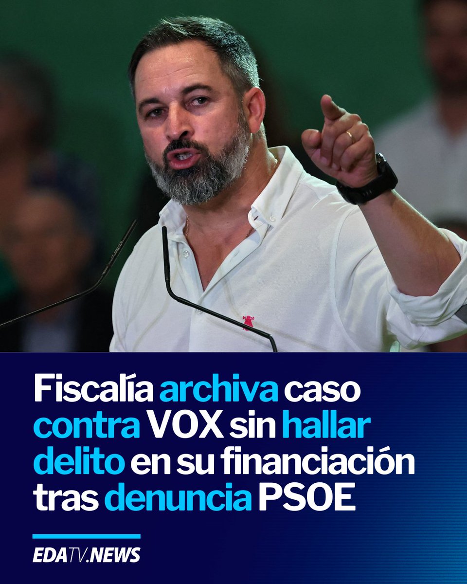 🇪🇸 | La Fiscalía cierra la investigación sobre la financiación de VOX (<a href="/vox_es/">VOX 🇪🇸</a>) tras la denuncia del PSOE sin encontrar delito.
