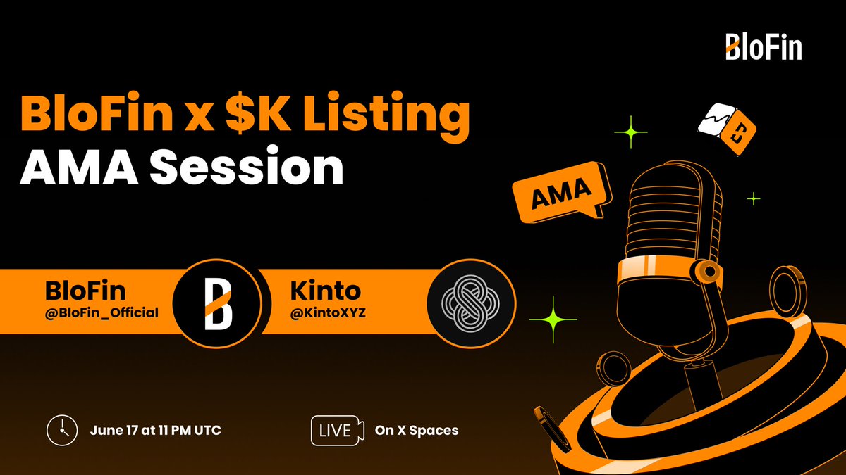 Join us for the BloFin x <a href="/KintoXYZ/">Kinto</a> Listing AMA for a chance to share in 200 USD worth of $K in rewards 🔥
 
How to enter:

🔸 RT, Like, and follow <a href="/BloFin_Official/">BloFin Exchange</a>
🔸 Tag 3 friends

 🗓️ June 17 at 11 PM UTC
🔗 Join here: x.com/i/spaces/1mnGe…