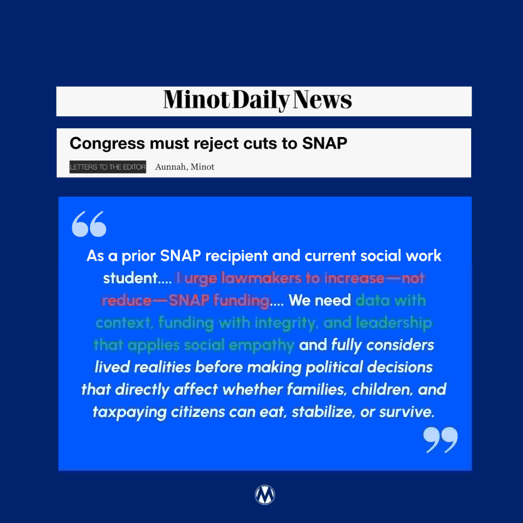 MomsRising (@momsrising) on Twitter photo Our North Dakota member Aunnah wrote in <a href="/MinotDailyNews/">The Minot Daily News</a> calling on Congress to protect SNAP as a former recipient of the program & social work student. minotdailynews.com/opinion/letter…
<a href="/SenKevinCramer/">Senator Kevin Cramer</a> <a href="/SenJohnHoeven/">Senator John Hoeven</a>, listen to ND constituents like Aunnah who want you to vote NO on the Our North Dakota member Aunnah wrote in <a href="/MinotDailyNews/">The Minot Daily News</a> calling on Congress to protect SNAP as a former recipient of the program & social work student. minotdailynews.com/opinion/letter…
<a href="/SenKevinCramer/">Senator Kevin Cramer</a> <a href="/SenJohnHoeven/">Senator John Hoeven</a>, listen to ND constituents like Aunnah who want you to vote NO on the