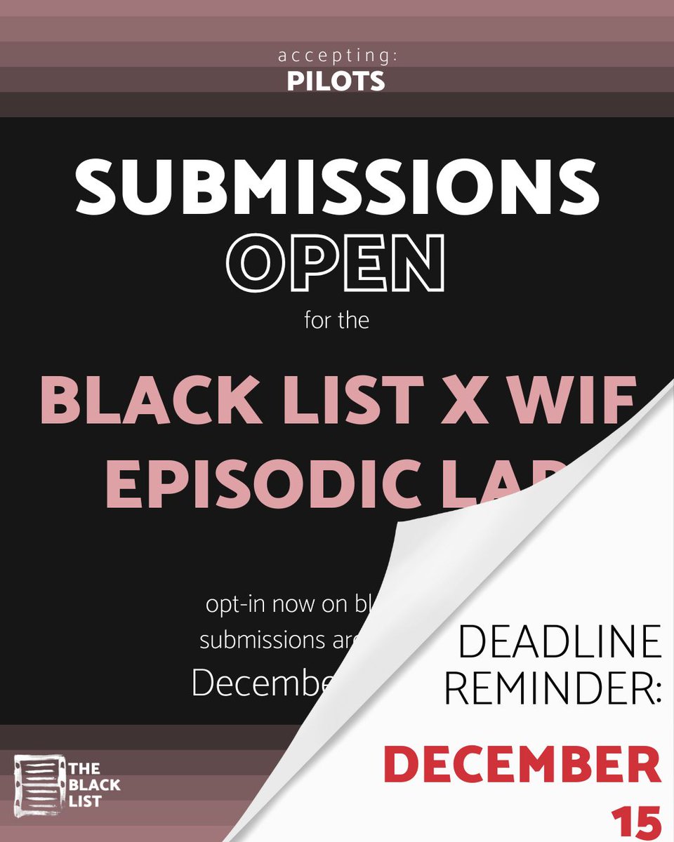 Six months may seem like a LOT of time until a deadline, but mark down December 15, 2025 today writers - that's when submissions will close for the Black List x <a href="/WomenInFilm/">WIF</a> Episodic Lab!