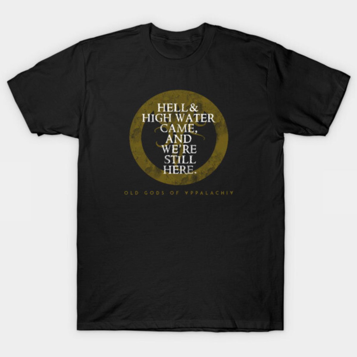 oldgodspod's tweet image. Flood waters have risen in Appalachia again, family, and the family in West Virginia needs our help. Starting today, all proceeds from our "Hell & High Water" tee will benefit relief efforts for those folks.