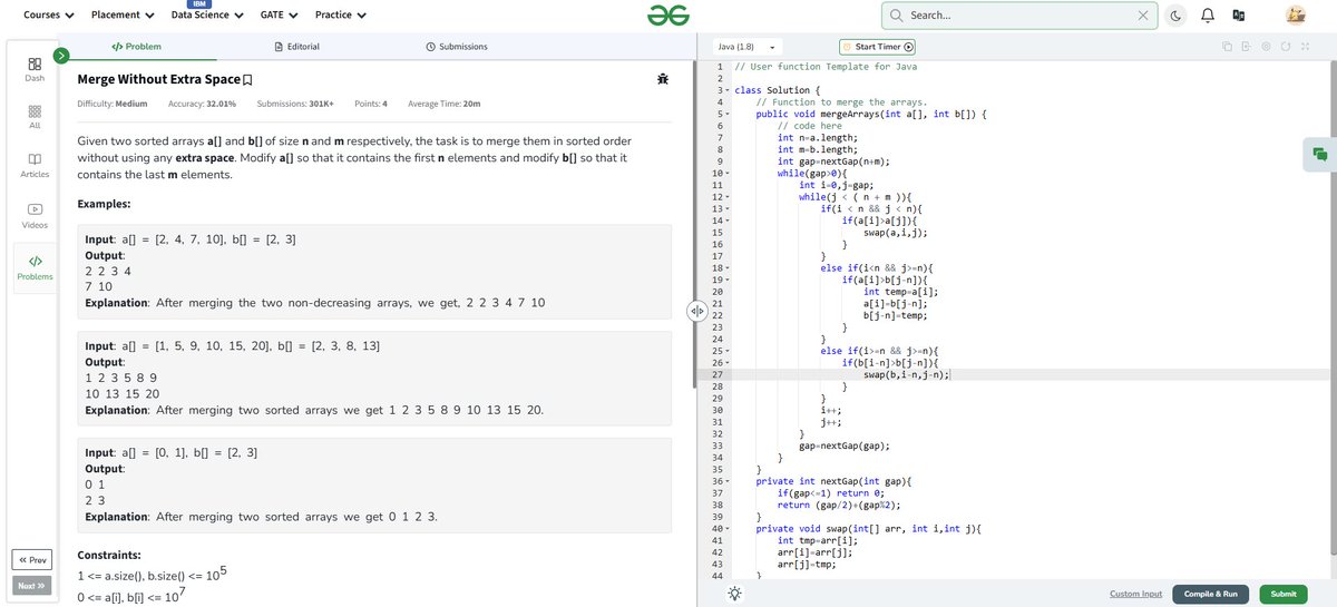 aryaniscoding's tweet image. Day 27 of #GFG160 🔥
Solved “Merge Without Extra Space” using the Gap Method 🚀
No extra space, fully optimized ✅
One step closer to DSA mastery! 💻
#100DaysOfCode #Java #DSA #CodingChallenge #GeeksForGeeks