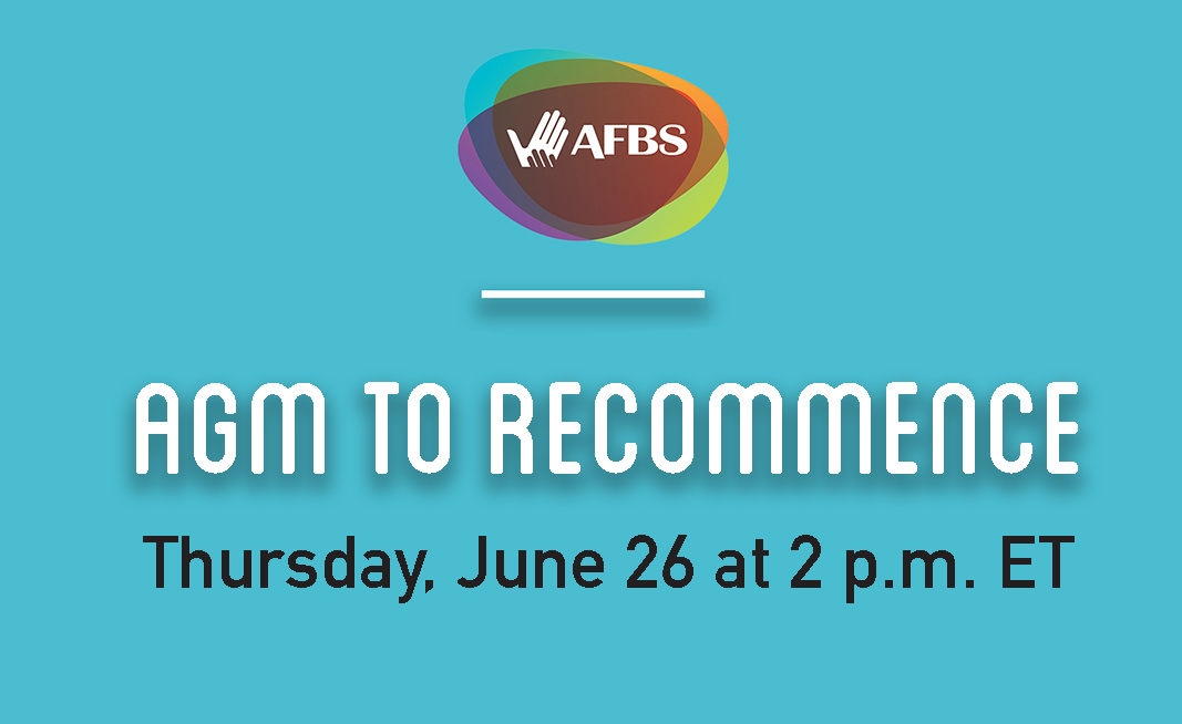 AFBSCanada's tweet image. Our 49th AGM will recommence on June 26 at 2pm ET after the global internet outage that impacted our June 12 meeting. 
📩Updated details have been emailed to you.
#AFBSAGM #VirtualMeeting #MemberEvent #StayConnected #AGM2025 #AFBS