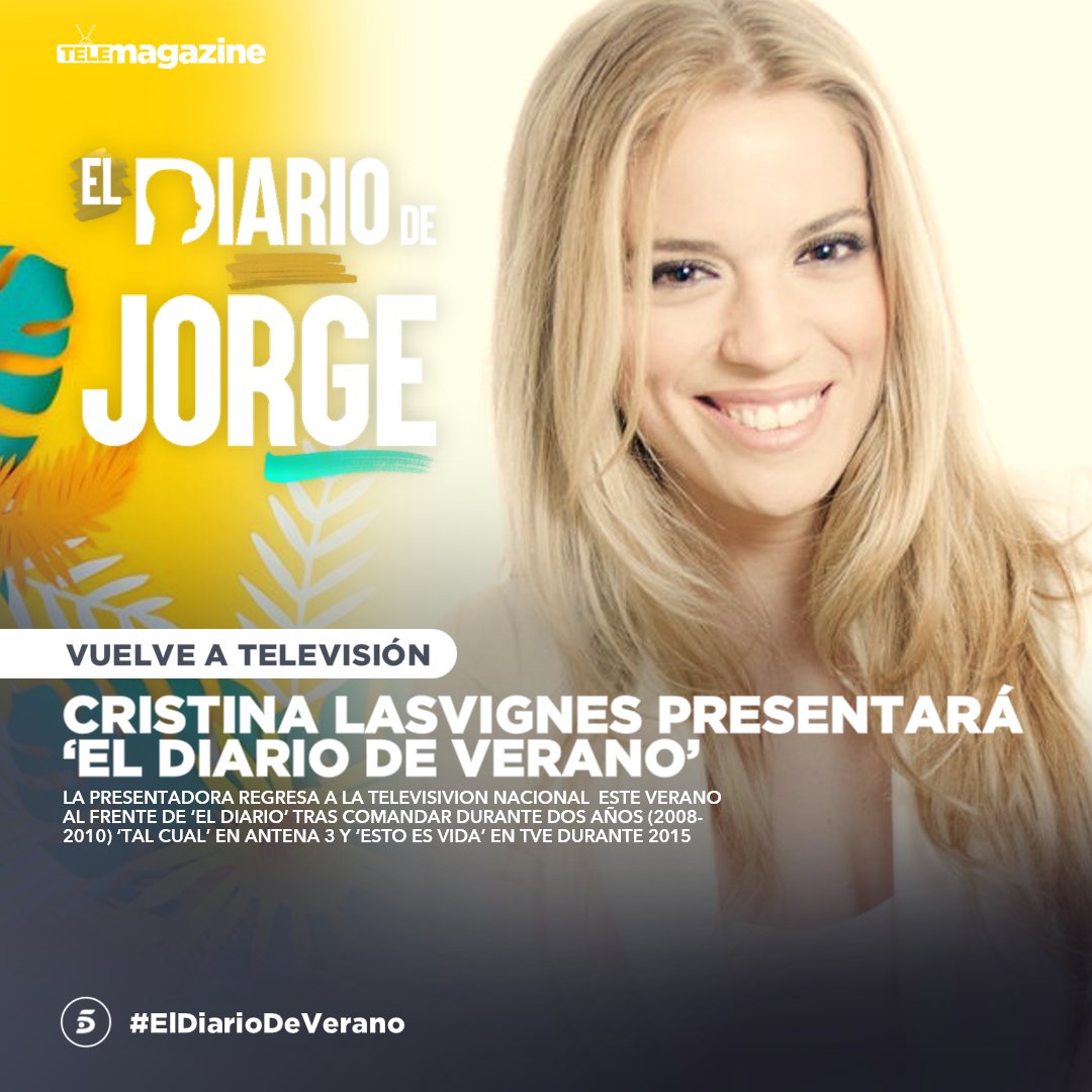 telemagazine (@telemgzn) on Twitter photo Cristina Lasvignes (<a href="/CrisLasvignes/">Cristina Lasvignes</a>) presentará #ElDiarioDeJorge este verano en Telecinco
▪️La presentadora regresa a la televisión nacional nueve años tras su paso por Antena 3 y TVE para ponerse al frente de #ElDiarioDeVerano Cristina Lasvignes (<a href="/CrisLasvignes/">Cristina Lasvignes</a>) presentará #ElDiarioDeJorge este verano en Telecinco
▪️La presentadora regresa a la televisión nacional nueve años tras su paso por Antena 3 y TVE para ponerse al frente de #ElDiarioDeVerano
