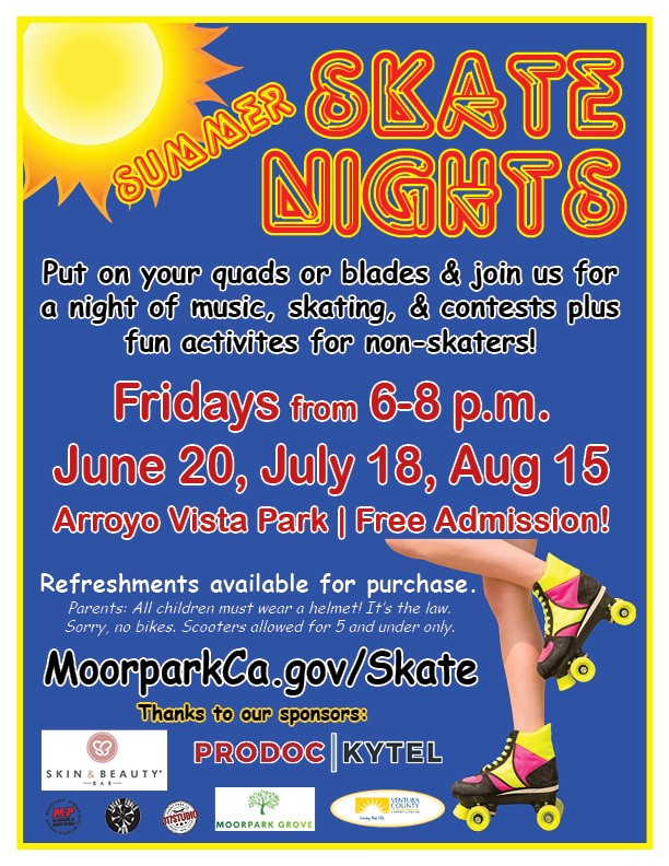 Friday, 6/20: The first of our Summer Skate Nights takes place at Arroyo Vista Community Park. Admission is free! Details at moorparkca.gov/skate.