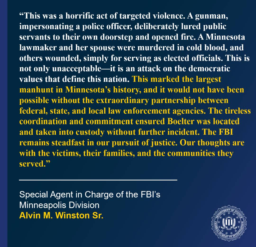FBIMinneapolis's tweet image. Vance Boelter has been charged by federal complaint with stalking and murdering Minnesota House of Representatives Speaker Emerita Melissa Hortman and her husband, in addition to stalking and shooting Minnesota State Senator John Hoffman and his wife.
ow.ly/7vBE50Wal6O