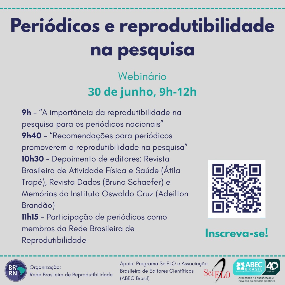 RedeBrRepro's tweet image. Convidamos você a participar do webinário “O papel dos periódicos na promoção da reprodutibilidade em pesquisa”, organizado com o apoio da Associação Brasileira de Editores Científicos (@ABECBrasil ) e do Programa @RedeSciELO. 

Inscreva-se aqui lnkd.in/d96fY6aa !