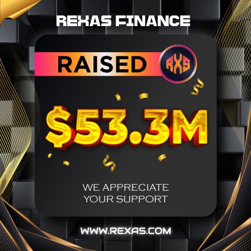 ⭐️ Milestone Alert! ⭐️

Rexas Finance has successfully raised $53.3 Million! 🚀

Thank you for your support! 👍

$RXS Presale Ends in 2 days. 🔥

Buy Now: Rexas.com