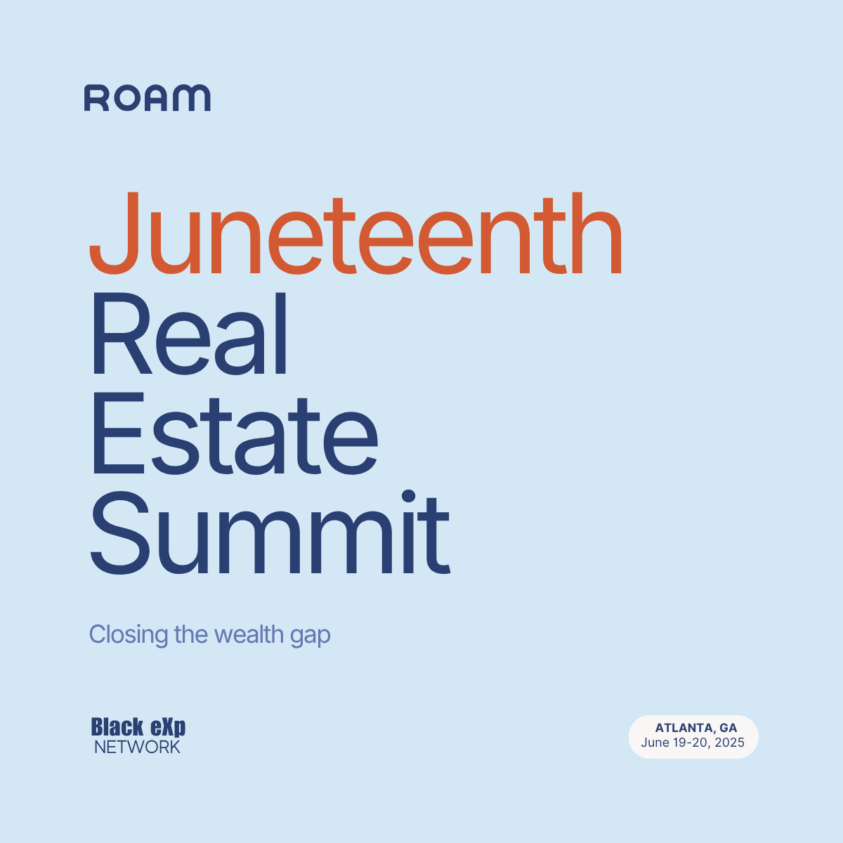 Roam is headed to ATL for Black eXp’s Juneteenth Summit!

We’re excited to share how assumable mortgages can help close the wealth gap by making homeownership more affordable. Don’t miss our session:

🗓️ June 19 | ⏰ 3:45PM ET

#Roam #JuneteenthATL #BlackEXP