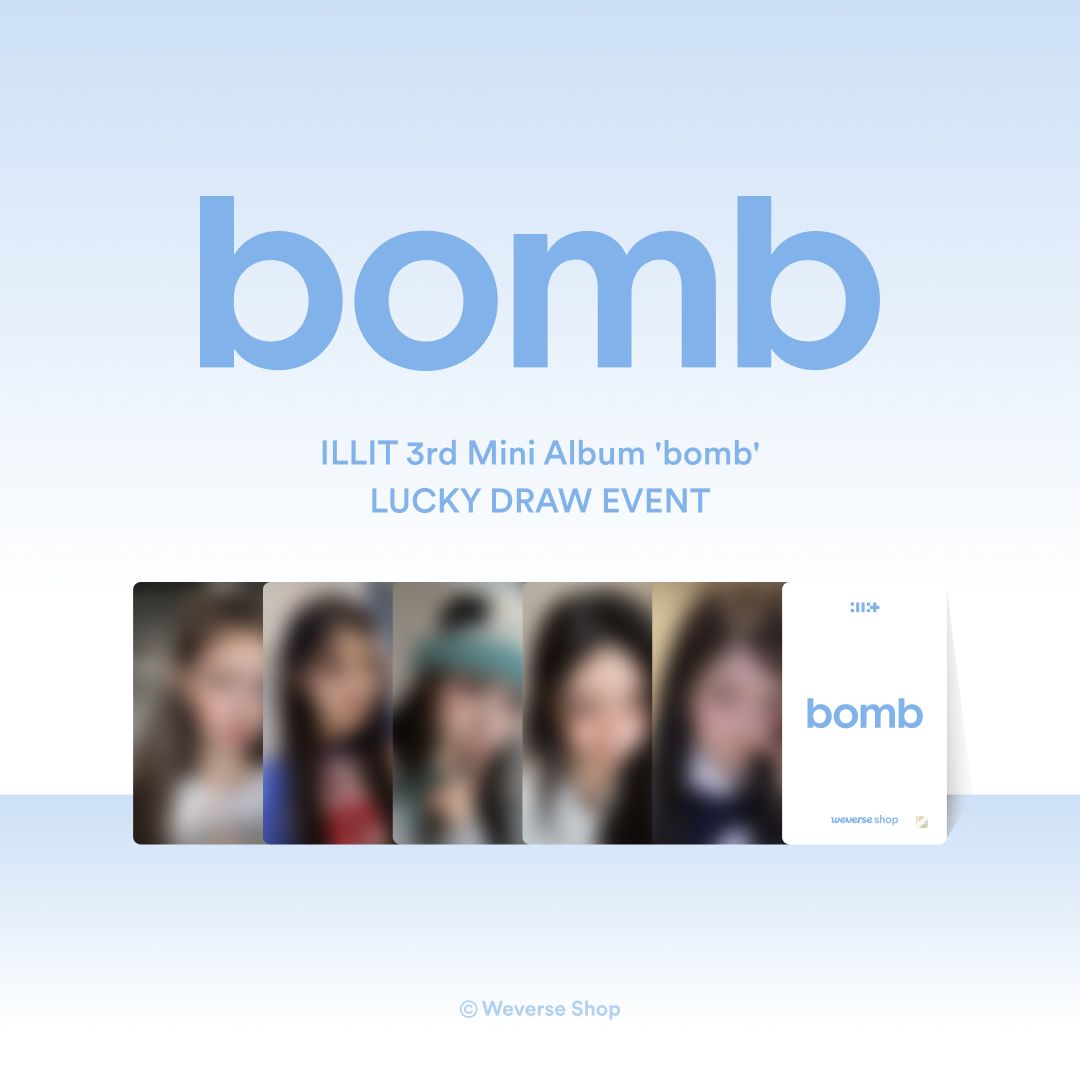 📢ILLIT 3rd Mini Album [bomb] LUCKY DRAW EVENT🍀 Participate in