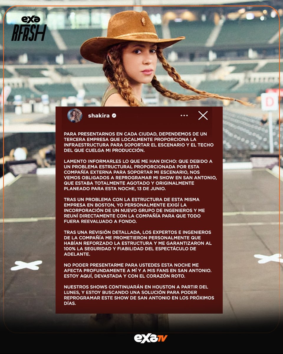 La noche del 13 de junio, <a href="/shakira/">Shakira</a> no pudo presentarse en San Antonio, Texas, como parte de su gira Las Mujeres Ya No Lloran World Tour, debido a un fallo en la infraestructura que sostenía el escenario.

La cantante expresó en sus redes:
🗣️ “Me prometieron personalmente que