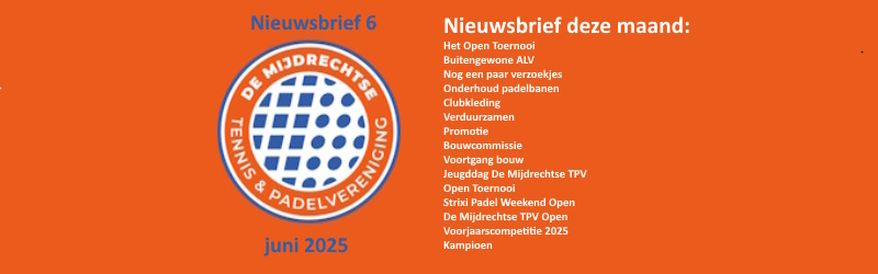Laatste nieuws van onze vereniging - mailchi.mp/c331ed64ad0a/l…
Het Open Toernooi, Buitengewone ALV, onderhoud padelbanen, clubkleding, verduurzamen, promotie, voortgang bouw, Jeugddag De Mijdrechtse TPV, Strixi Padel Weekend Open, De Mijdrechtse TPV Open, Voorjaarscompetitie