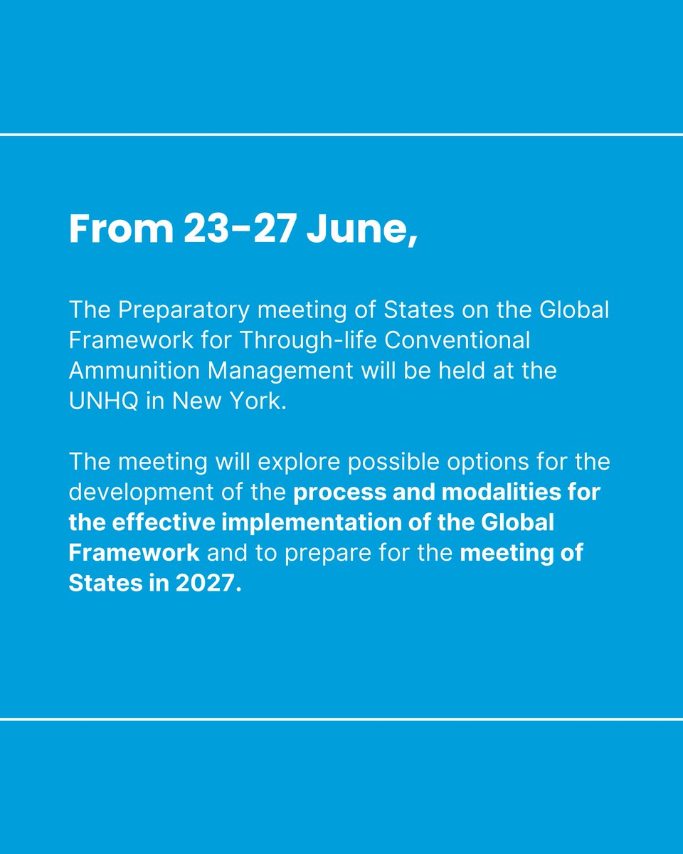 ODA (@un_disarmament) on Twitter photo 📢 Happening next week!
🌐 Member States and stakeholders gather for the Preparatory Meeting of States on the Global Framework for Through-life Conventional Ammunition Management.
🗓️23–27 June 2025
📍United Nations Headquarters, New York
👉More info: lnkd.in/eYFywEkV 📢 Happening next week!
🌐 Member States and stakeholders gather for the Preparatory Meeting of States on the Global Framework for Through-life Conventional Ammunition Management.
🗓️23–27 June 2025
📍United Nations Headquarters, New York
👉More info: lnkd.in/eYFywEkV