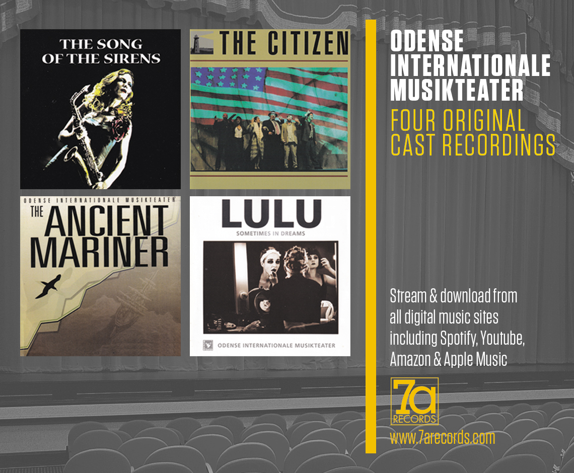7aRecords's tweet image. Available to stream and download, Odense Internationale Musikteater&apos;s Original Cast Recordings of &quot;The Song Of The Sirens&quot;, &quot;The Citizen&quot;, &quot;The Ancient Mariner&quot; and &quot;Lulu&quot;. The four musicals by Odense Internationale Musikteater are distributed digitally via 7A Records and we are…