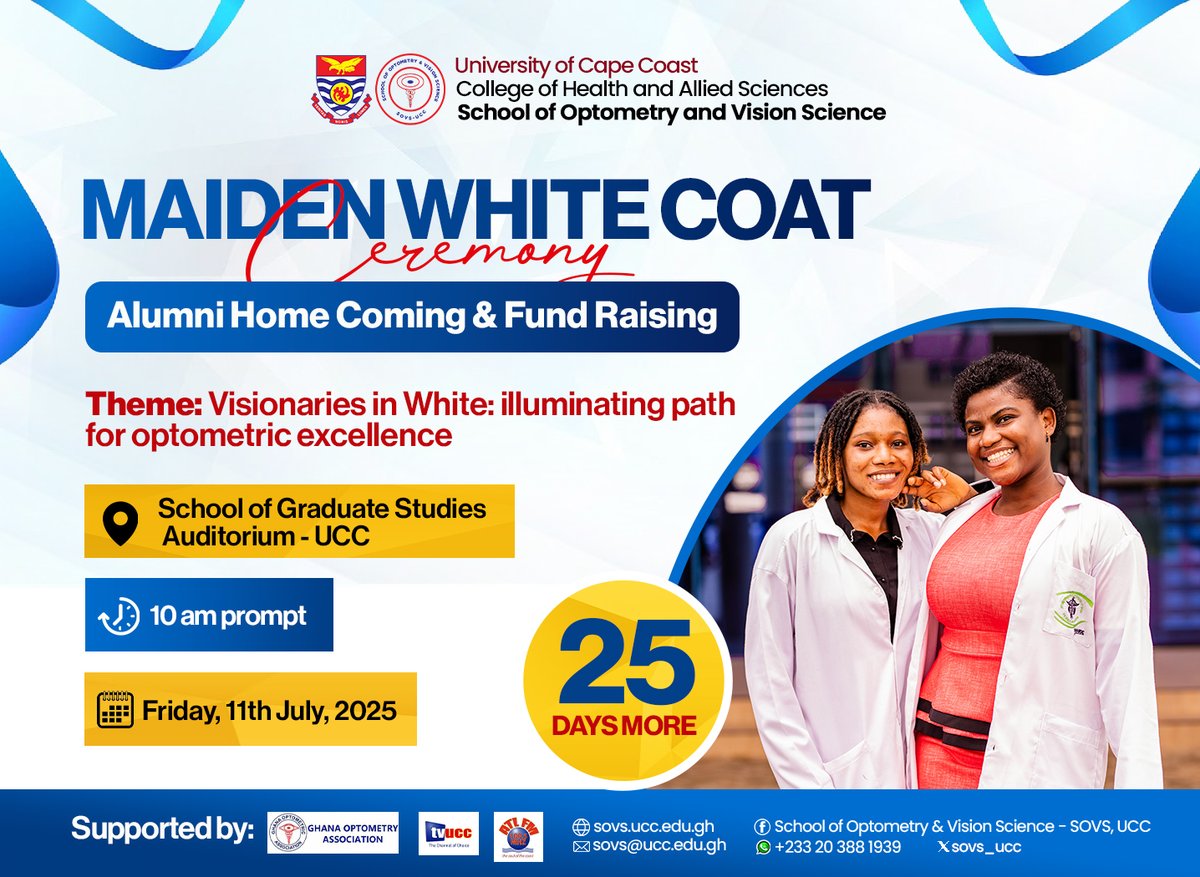 sovs_ucc's tweet photo. The countdown is on just 25 days to go till the Maiden White Coat Ceremony!
📅 11th July 2025 | 🕙 10:00 AM | 📍SGS Auditorium, UCC
#UCCWhiteCoat #25DaysToGo #FutureEyeCareLeaders #SOVSUCC #OptometryInFocus
@ucc_optometry,@GhanaOptometry,@CapeVars,@SrcUcc,@ATLFM1005,@mohgovgh https://t.co/dra2toh3ge