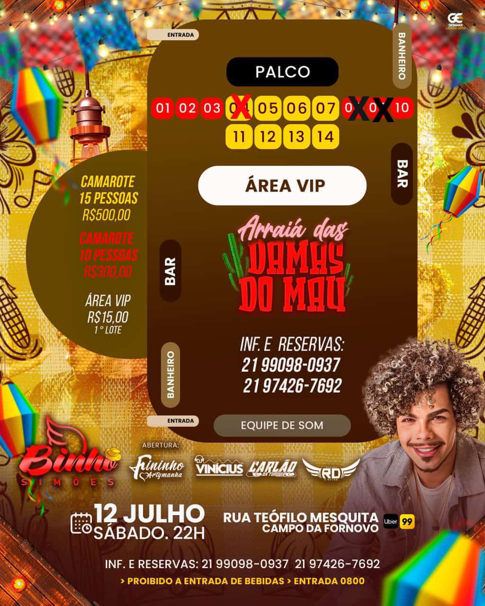 Boa noite Tropa!! 
Passando pra lembrar que Dia 12/07 Tem o Arraiá Das Damas Com Binho Simões ! 
Vocês vão ficar fora dessa!? 

Então corre q ainda dar tempo de garantir seu Camarote e área VIP 

E ver de pertinho o show do nosso Binho!