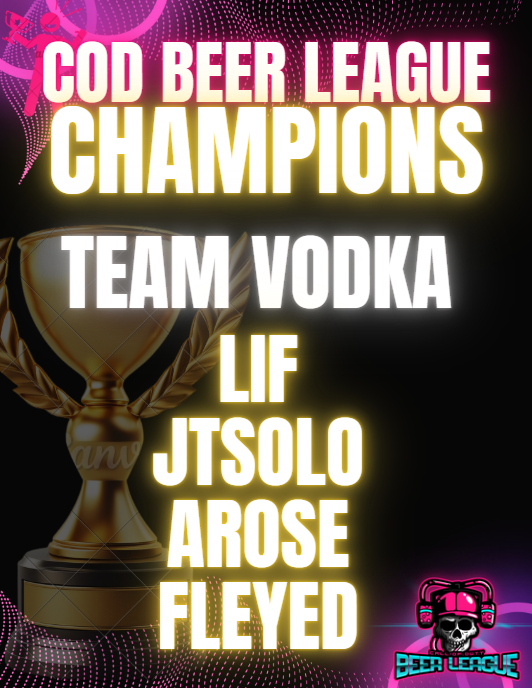 🥂SEASON 6 CHAMPIONS🥂
After a long season and drunken weekend we have our CoD Beer League Season 6 Champions - Team Vodka
These players dominated all season long and shut down every team in their path.
Cheers Boys! 
<a href="/JGThatLif/">Jon G</a> 
<a href="/xJTSolo/">JT</a> 
<a href="/xArxse/">Tylor Nordmark</a> 
<a href="/Fleyed/">Fleyed</a>