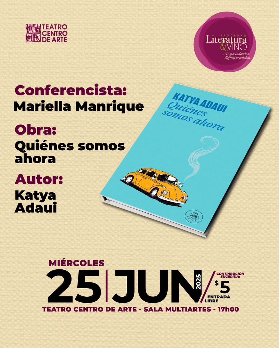 ¿Quieres ser parte de un análisis literario único, acompañado de una copa de vino? 🍷📚
Únete a “Literatura y vino” y descubre “Quiénes somos ahora” de Katya Adaui.
🗓️ Miércoles 25 de junio | ⏰ 17h00
📍 Sala Multiartes, Teatro Centro de Arte
🎟 Entrada libre
¡No te lo pierdas!