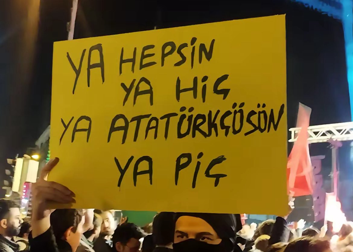 YA HEPSİN YA HİÇ 
YA ATATÜRKÇÜSÜN
YA PİÇ