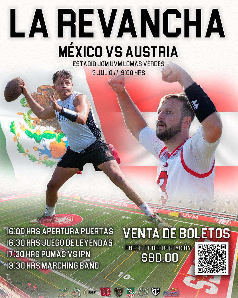 La revancha
Selección Nacional de Flag Football Varonil
México vs Austria 🇲🇽 vs 🇦🇹
UVM Lomas Verdes, Estadio JOM 🏟🏈
fmfa.mx/la-revancha-me…