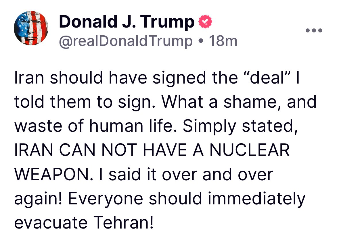 The latest from <a href="/realDonaldTrump/">Donald J. Trump</a> on Israel v Iran:

“Everyone should immediately evacuate Tehran!”