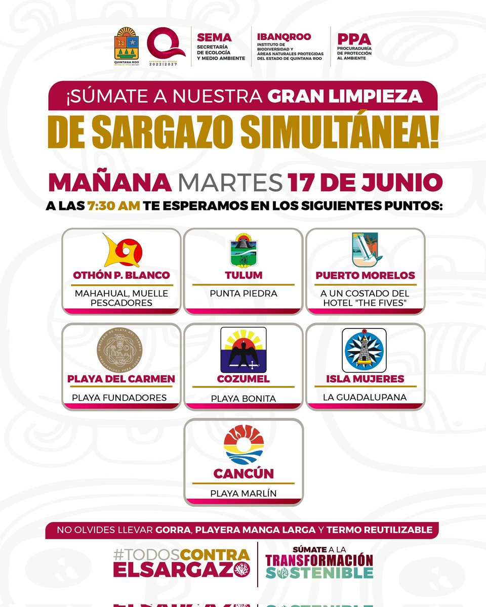 ✅ ¡Súmate a nuestra gran limpieza de sargazo simultánea! 🌱

📍 Mañana martes 17 de junio, a las 7:30 am te esperamos en los siguientes puntos: 

👉No olvides llevar gorra, playera manga larga y termo reutilizable.

#TodosContraElSargazo