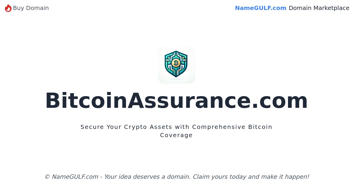 Domain: BitcoinAssurance.com

Secure Your Crypto Assets with Comprehensive Bitcoin Coverage

namegulf.com/buy-domain/bit…

#digitalassetinsurance #bitcoinprotection #blockchainsecurity #digitalfinancesecurity #cryptoprotection