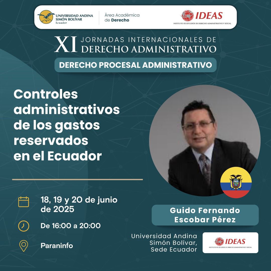 IDEAS (@ldeas_ec) on Twitter photo En las XI Jornadas Internacionales de Derecho Administrativo contaremos con la participación de Guido Escobar Pérez.
📆18 al 20 junio
⏰ 16h00 a 20h00
📍Universidad Andina Simón Bolívar - Sede Ecuador <a href="/uasbecuador/">Universidad Andina</a>
✍🏻 Inscríbete: uasb.edu.ec/uasb_agenda/xi… En las XI Jornadas Internacionales de Derecho Administrativo contaremos con la participación de Guido Escobar Pérez.
📆18 al 20 junio
⏰ 16h00 a 20h00
📍Universidad Andina Simón Bolívar - Sede Ecuador <a href="/uasbecuador/">Universidad Andina</a>
✍🏻 Inscríbete: uasb.edu.ec/uasb_agenda/xi…