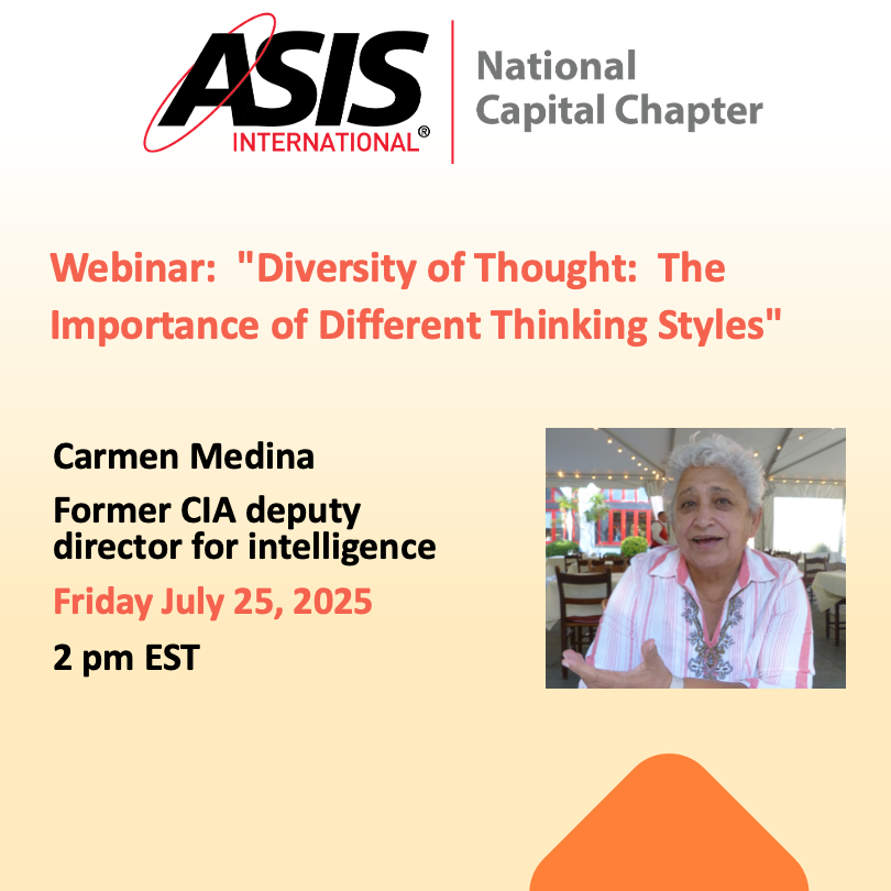 Webinar: Former CIA Deputy Director for Intelligence Carmen Medina joins the ASIS National Capital Chapter on Fri July 25 to discus the importance of diversity of thought.  Carmen was also the director of the CIA's Center for the Study of Intelligence.

asisonline.zoom.us/meeting/regist…
