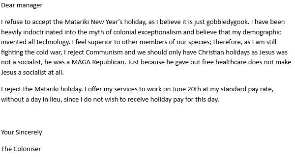 I have drafted an email to send to your employer for all my critics that reject Matariki.