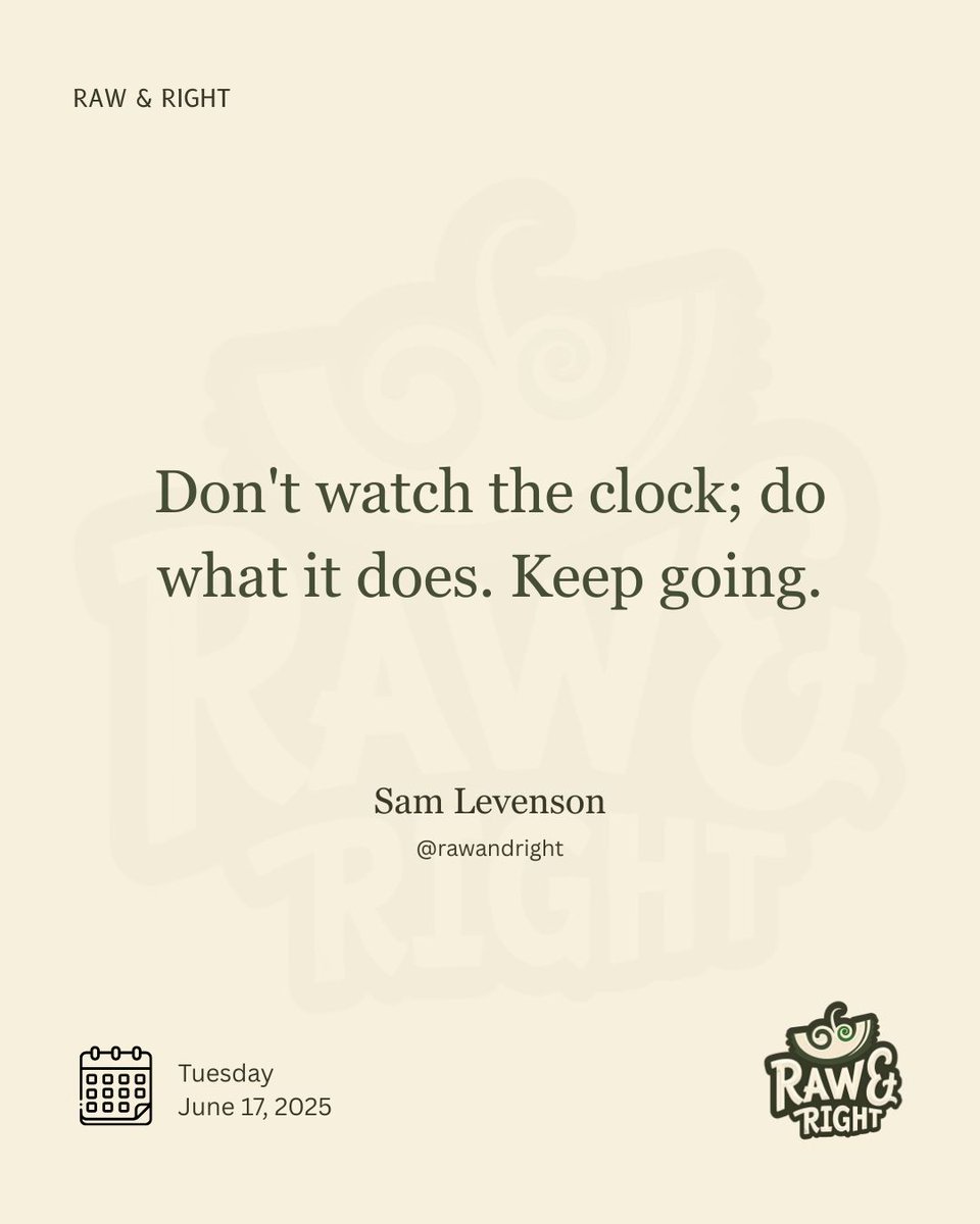 rawandright's tweet photo. DQP23: Keep Going, No Matter What

"Don’t watch the clock; do what it does. Keep going." – Sam Levenson ⏰

Let this quote remind you: Success doesn't come from watching time slip away — it comes from consistent action.

💪 Stay focused. Stay driven. 

#rawandright 
#keepgoing https://t.co/vMMWv6uZmg