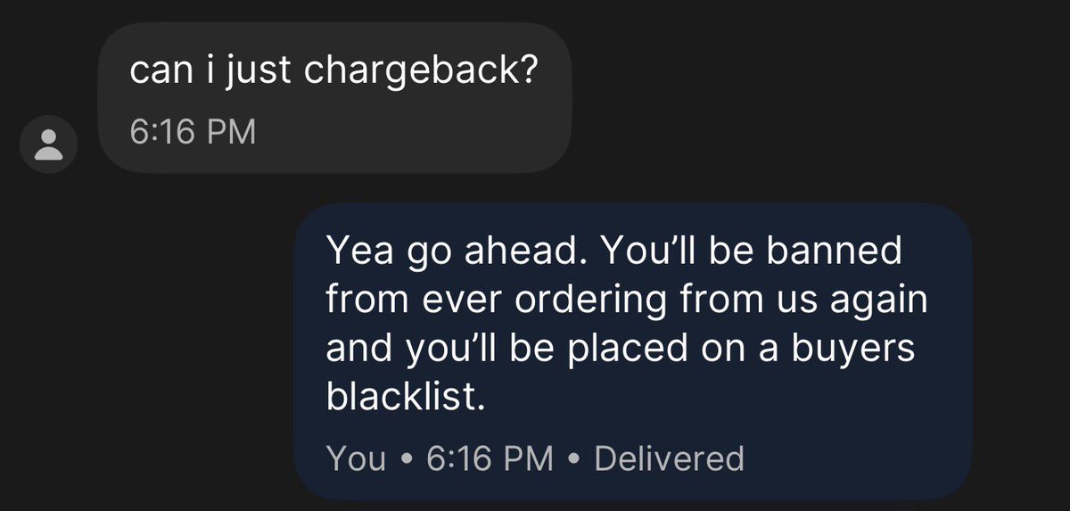 It’s always the first time orders.

I’ve debated this already but I’m close to shutting off orders from new customers due to people like this.