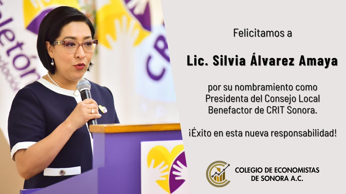 🎉 Felicitamos a la Lic. <a href="/SILALVAREZ/">SILVIA ALVAREZ AMAYA</a>  por su reciente nombramiento como Presidenta del Consejo Local Benefactor del CRIT Sonora.

Desde el Colegio de Economistas de Sonora le deseamos una gestión exitosa, con el mismo compromiso y liderazgo que la distinguen. 👏