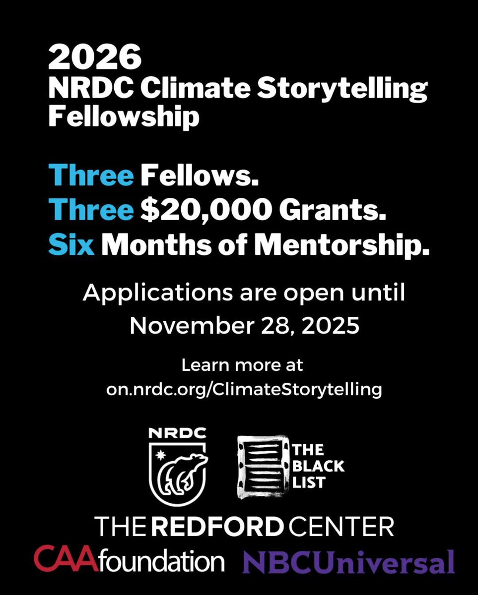 Accepting submissions: 2026 <a href="/NRDC/">NRDC 🌎🏡</a> Climate Storytelling Fellowship, in partnership with @TheBlckLst, @RedfordCenter, @CAAFoundation, and <a href="/NBCUniversal/">NBCUniversal</a>. Fellows to receive $20k, feedback from climate experts, and creative mentorship. Deadline November 2025: blcklst.com/programs/2026-…
