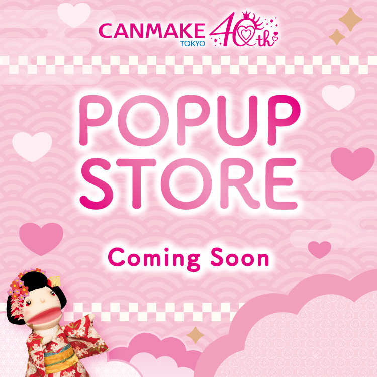 今週末からのPOP UP STOREの会場は、どこかな？
#キャンメイク