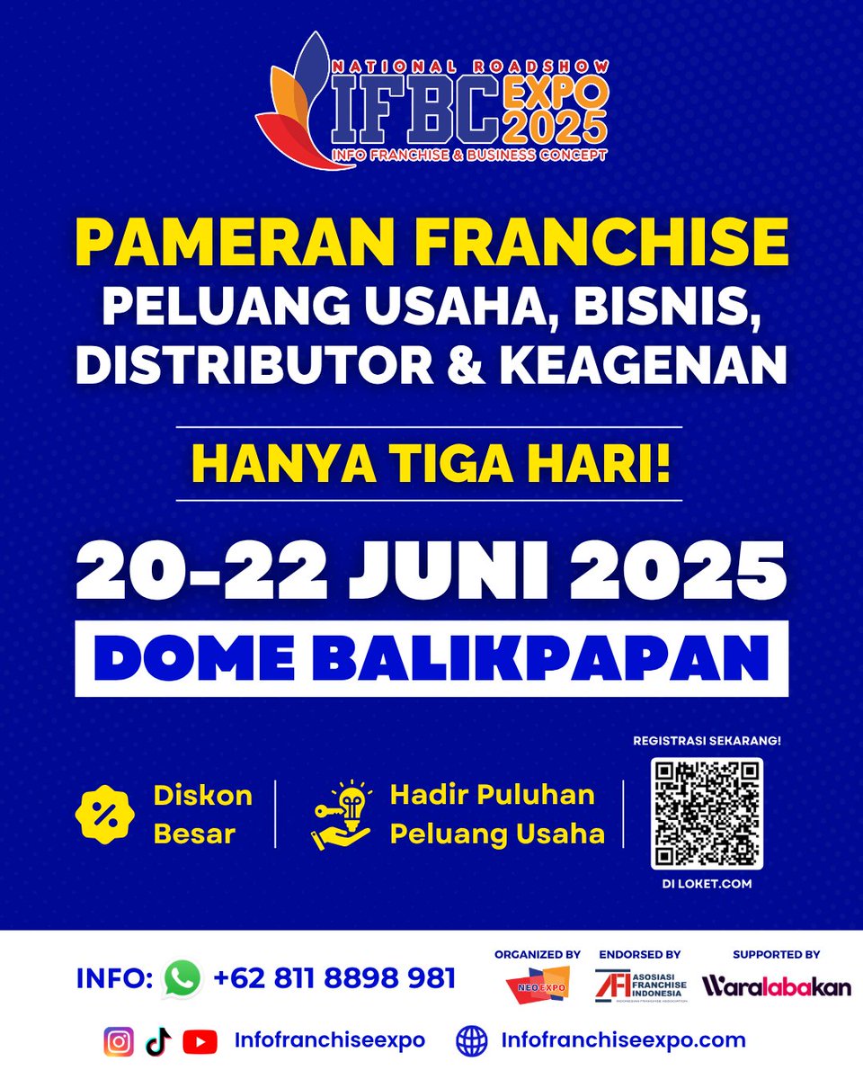 Pameran Franchise, Bisnis &amp; Peluang Usaha Terbesar di Kalimantan!🔥

📆: Jumat, 20 Juni – Minggu, 22 Juni 2025 
📍: Dome Balikpapan
⏰: 10.00 - 20.00 WITA

Jangan sampai ketinggalan, ya!✨

Info lengkap:
@infofranchiseexpo 
infofranchiseexpo.com

#ifbc2025