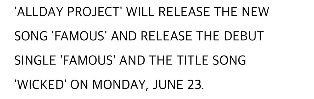 it is confirmed that 'WICKED' is the title track! ✅

"'ALLDAY PROJECT' WILL RELEASE THE NEW SONG 'FAMOUS' AND RELEASE THE DEBUT SINGLE 'FAMOUS' AND THE TITLE SONG 'WICKED' ON MONDAY, JUNE 23"

#ALLDAYPROJECT #ADP #올데이프로젝트