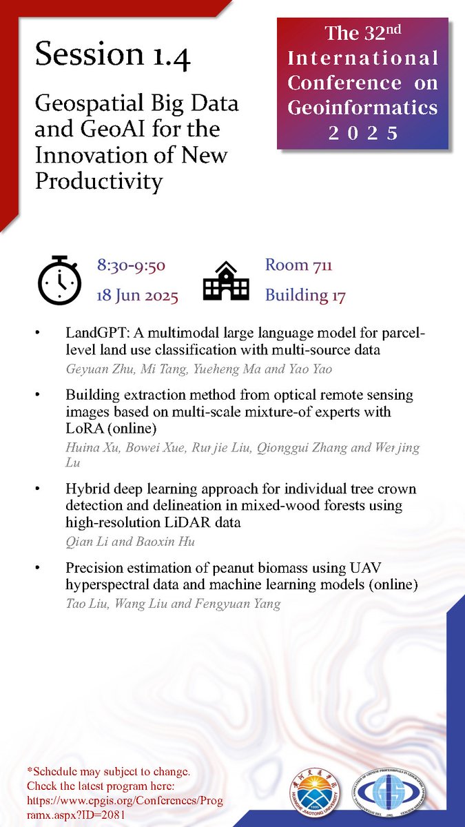 #CPGIS2025 Oral Session #1.4: Geospatial Big Data and GeoAI for the Innovation of New Productivity, Wednesday 18 Jun 2025, 8:30-9:50, CST. Room 711, Building 17, Huanghe Jiaotong University, Jiaozuo, China