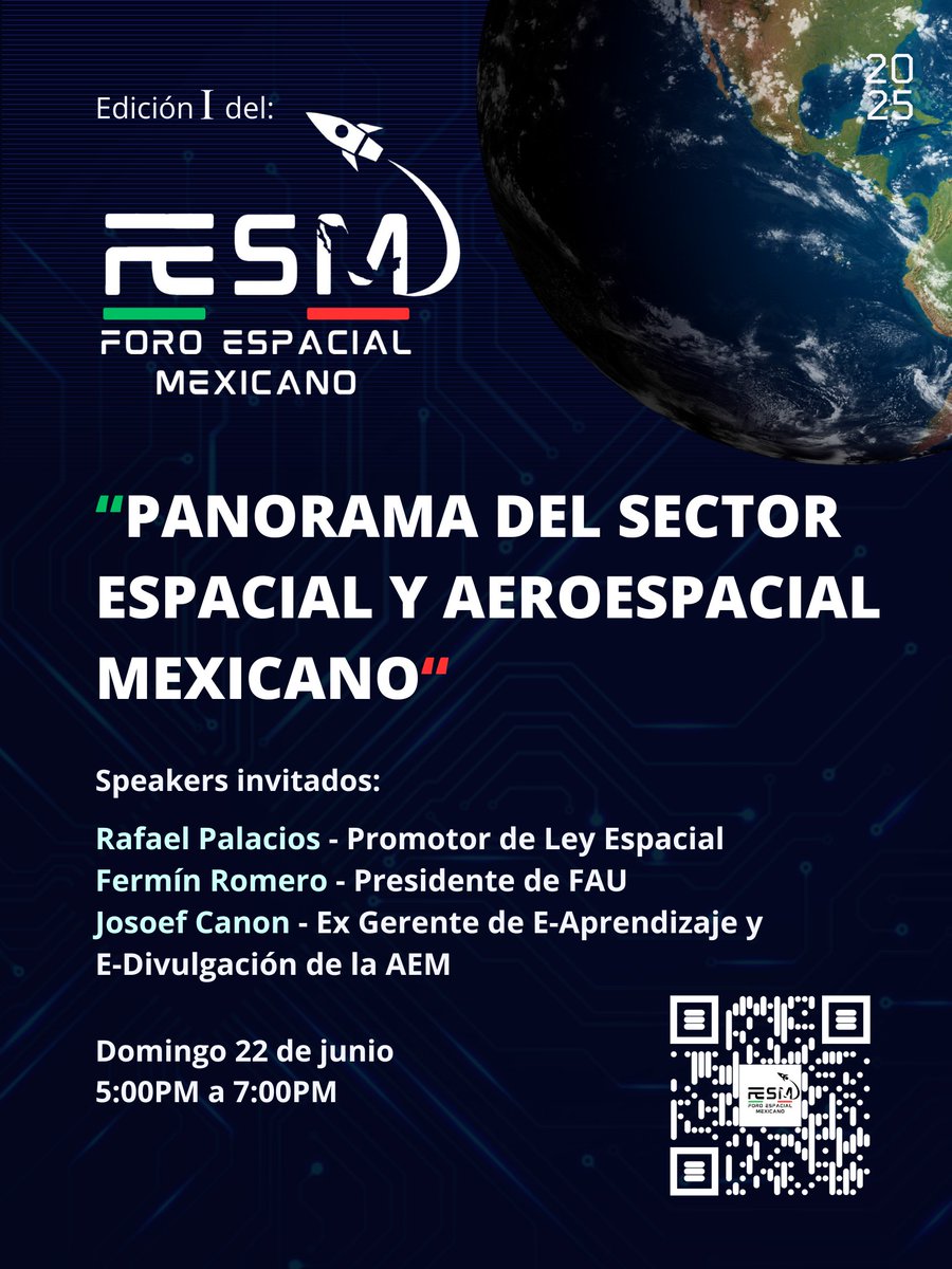 RECORDATORIO IMPORTANTE:
🛰️ ¡No te quedes fuera! del 1er Foro Espacial Mexicano: "Panorama del Sector Espacial y Aeroespacial Mexicano". Conoce más con Rafael Palacios,@FerminRVy Josoef Canon. 
Virtual ¡El futuro espacial de México te espera!  #ForoEspacialMX#AeroespacialMX