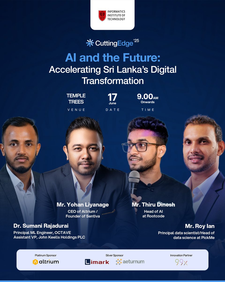 Join us live at Cutting Edge ’25 for an exclusive panel discussion on “AI and the Future: Accelerating Sri Lanka’s Digital Transformation” 🤖🇱🇰

#CuttingEdge25 #AIinSriLanka #DigitalTransformation #FutureOfAI #IIT #TechForGood #SriLankaInnovation