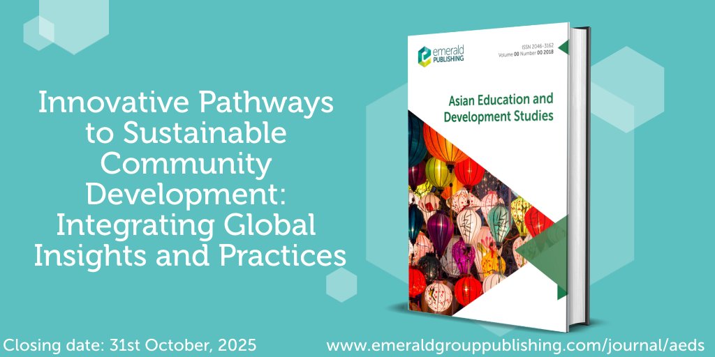 📢 Call for Papers! Asian Education and Development Studies (AEDS) seeks contributions for a forthcoming Special Issue: 'Innovative Pathways to Sustainable Community Development: Integrating Global Insights and Practices'. 
More info here: bit.ly/42gK3MF
#Education #SDG4