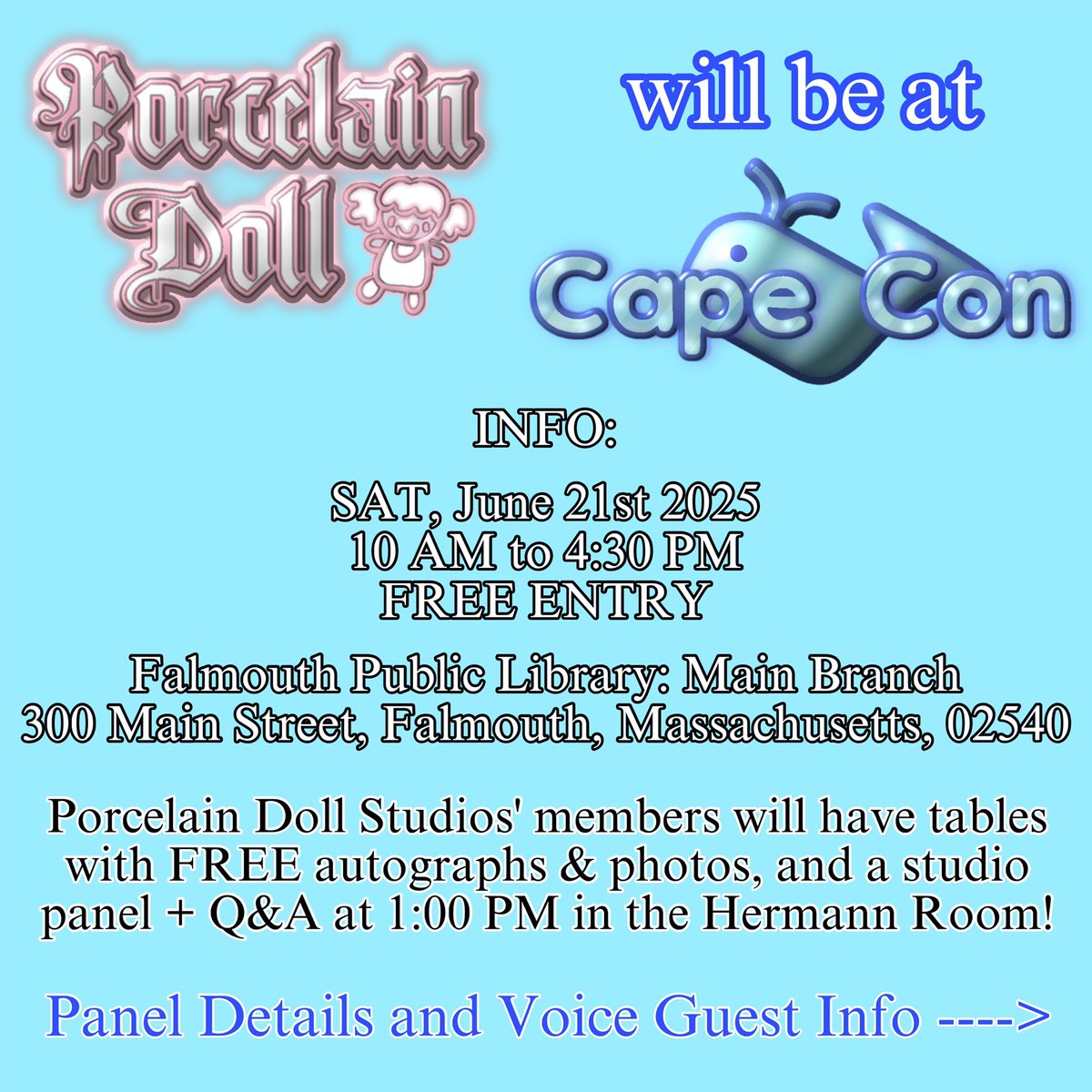PorcelainDollTM's tweet image. Porcelain Doll Studios will be at Cape Con 2025 this Saturday in Falmouth Massachusetts!

The event is 100% free of charge! Our actors &amp;amp; team will have FREE autographs and FREE photos!

Come &amp;amp; see us!

CON INFO:
SAT, June 21st
10 AM - 4:30 PM

300 Main Street,
Falmouth, MA, 02540